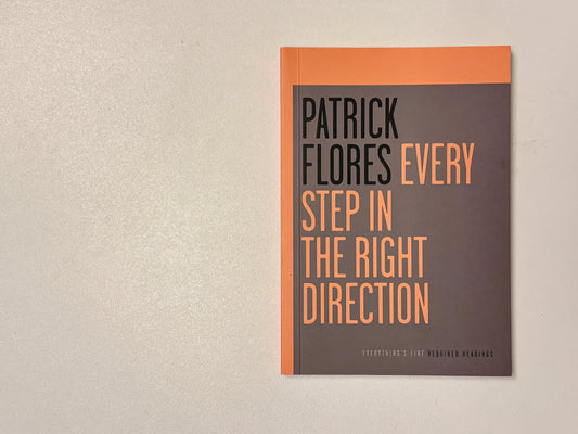 Every Step in the Right Direction by Patrick Flores